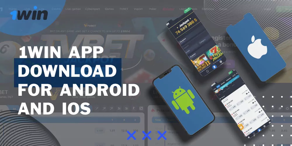 1win app download official free version for Android and iOS